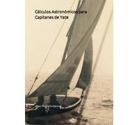 Cálculos Astronómicos para Capitanes de Yate