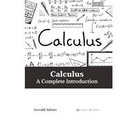Calculus: A Complete Introduction