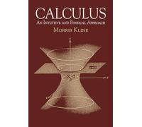Calculus: An Intuitive and Physical Approach (Second Edition) (Dover Books on MaTHEMA 1.4tics)