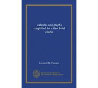 Calculus and graphs simplified for a first brief course