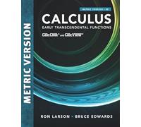 Calculus: Early Transcendental Functions, International Metric Edition