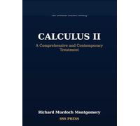 Calculus II: A Complete Course: A Comprehensive and Contemporary Treatment