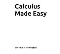 Calculus Made Easy