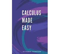Calculus Made Easy