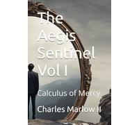 Calculus Of Mercy (The Aegis Sentinel Series)
