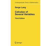 Calculus of Several Variables (Undergraduate Texts in Mathematics)