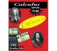 Calculus with the TI-89 (The TI-89 Trilogy for College Mathematics)