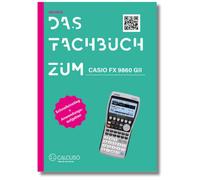 CALCUSO Das Fachbuch zum Casio FX-9860GII/ FX-9860GIII: Schnellein (Tapa blanda)