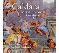 Ensemble La Silva - CALDARA: Missa Dolorosa