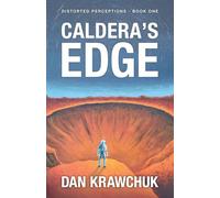 Caldera's Edge: 1 (Distorted Perceptions)