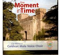 Caldicot Male Voice Choir - One Moment In Time - Cor Meibion