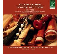 Caldini, Fulvio : I Colori Del Cuore - Sonatinas et Musique de Chambre pour flûte à bec et piano