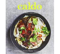 Caldo: La cocina natural para la salud y la nutrición (SIN COLECCION)