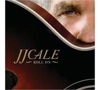 Cale, J.J. - Roll on by Cale, J.J. (2009) Audio CD