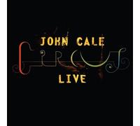 Cale,John - Circus Live