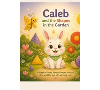 Caleb and the Shapes in the Garden