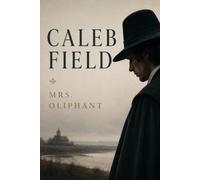 Caleb Field: A Forgotten Puritan Tragedy of Faith and Survival