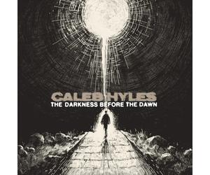 Caleb Hyles The Darkness Before the Dawn (Vinyl) (Importación USA)