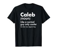 Caleb Like A Normal Guy Only Cooler Legend King Nombre Camiseta