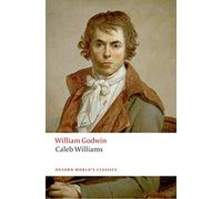 Caleb Williams (Oxford World’s Classics)