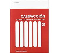 Calefacción. Cálculo y diseño de instalaciones (Climatización)
