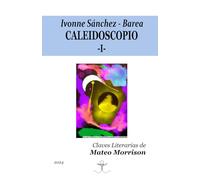 CALEIDOSCOPIO: Claves Literarias del Poeta Mateo Morrison