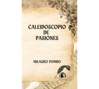 Caleidoscopio de Pasiones