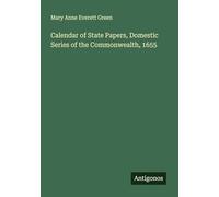 Calendar of State Papers, Domestic Series of the Commonwealth, 1655