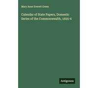 Calendar of State Papers, Domestic Series of the Commonwealth, 1655-6