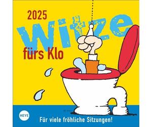Calendario 2025 de bromas para el inodoro: calendario de pared humorístico con 53 páginas llenas de chistes y refranes para el inodoro. Divertido calendario para colgar y colocar de pie. 18 x 18 cm.