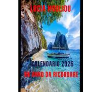 CALENDARIO 2026 UN ANNO DA RICORDARE