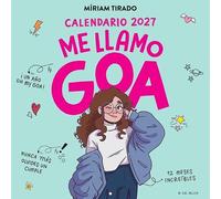 Calendario 2027 - Me llamo Goa (Libros para adolescentes)