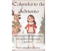 Calendario de Adviento: 24 bonitas frases motivadoras con muchos dibujos para colorear - para niñas de 8 a 12 años