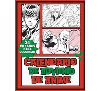Calendario de Adviento de Anime: Villanos para colorear durante 24 días con curiosidades, análisis y dibujos para divertirte con los villanos más icónicos.