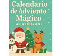 Calendario de Adviento Mágico: 25 historias y actividades para vivir la magia de la Navidad cada día (COLORIAMO IL MONDO)