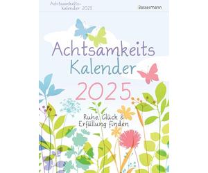 Calendario de atención plena 2025. El relajado calendario de arranque: encontrar tranquilidad, felicidad y satisfacción. Relajación y desaceleración en la vida cotidiana