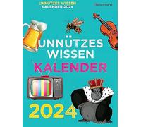 Calendario de conocimiento inútil 2024. El calendario de partida popular pero superfluo: Datos extravagantes que ningún hombre necesita