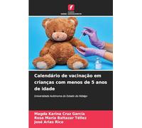 Calendário de vacinação em crianças com menos de 5 anos de idade: Universidade Autónoma do Estado de Hidalgo