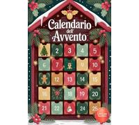 Calendario dell’Avvento: Libro per Bambini con 25 Storie di Natale Illustrate a Colori