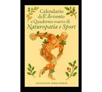 Calendario dell'Avvento co Quaderno creativo di "Naturopatia e sport"