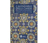 Calendario delle Chiese dell'Emilia Romagna. Anno del Signore 2025-2026