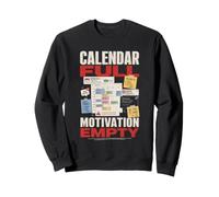 Calendario Lleno Motivacion Vacia Humor Oficina Sudadera