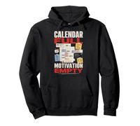 Calendario Lleno Motivacion Vacia Humor Oficina Sudadera con Capucha