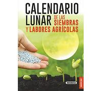 Calendario lunar de las siembras y labores agrícolas (Pequeñas Joyas)
