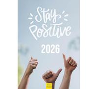 Calendario Premium Edition Seidel Stay Positive 2026 Formato DIN A3 Calendario de pared Imágenes con frases motivadoras Frases Inspiración Mentalidad Éxito Think Stay Positive Inglés