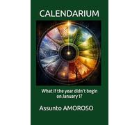 CALENDARIUM: What if the year didn’t begin on January 1?