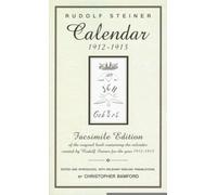 Calender of the Soul: Facsimile Edition of the Original Book Containing the Calender Created by Rudolf Steiner for the Year 1912-1913