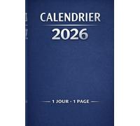 Calendrier 2026 - 1 jour, 1 page: Agenda quotidien - une page par jour pour s’organiser et écrire