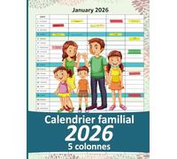 Calendrier familial 2026 5 colonnes: 5 colonnes mensuelles de janvier à décembre , avec dates de vacances et de célébrations, Enregistrez les objectifs familiaux pour les 12 prochains mois, A4