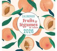 Calendrier fruits et légumes de saison 2026 (LES MILLESIMES)